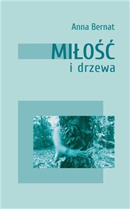 Miłość i drzewa online polish bookstore