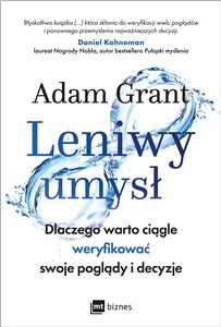 Leniwy umysł Dlaczego warto ciągle weryfikować swoje poglądy i decyzje buy polish books in Usa