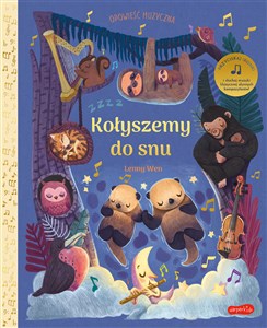 Kołyszemy do snu Opowieść muzyczna Polish Books Canada