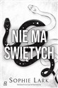 Nie ma świętych  - Sophie Lark