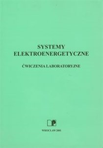 Systemy elektroenergetyczne Ćwiczenia laboratoryjne in polish