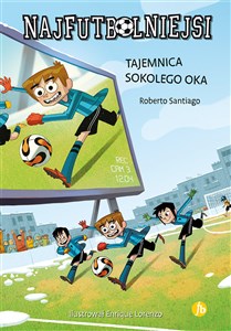 Najfutbolniejsi 4 Tajemnica sokolego oka Polish bookstore