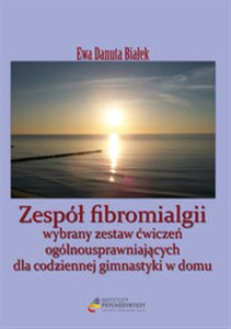 Zespół fibromialgii Wybrany zestaw ćwiczeń ogólnousprawniających dla codziennej gimnastyki w domu in polish