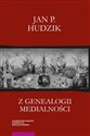 Z genealogii medialności Pismo o presemiotyce 