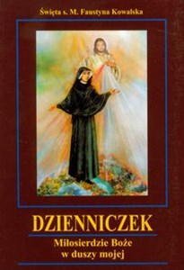 Dzienniczek Miłosierdzie Boże w duszy mojej Polish Books Canada