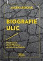 Biografie ulic O żydowskich ulicach Warszawy od narodzin po Zagładę  