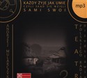 [Audiobook] Każdy żyje jak umie Czyli skąd się wzięli Sami swoi  