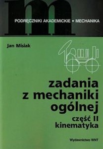 Zadania z mechaniki ogólnej Część 2 Kinematyka Canada Bookstore