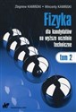 Fizyka dla kandydatów na wyższe uczelnie techniczne Tom 2 - Zbigniew Kamiński, Wincenty Kamiński online polish bookstore