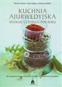 Kuchnia ajurwedyjska według czterech pór roku 90 przepisów wegetariańskich na bazie produktów europejskich - Markus Durst, Doris Iding, Johanna Wafler Canada Bookstore