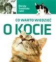 Co warto wiedzieć o kocie - Dorota Sumińska