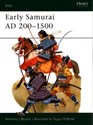 Early Samurai AD 200-1500 Elite 35 - Polish Bookstore USA