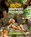 Młody Obserwator Przyrody Encyklopedia dla całej rodziny in polish