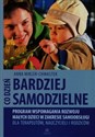 Co dzień bardziej samodzielnie Program wspomagania rozwoju małych dzieci w zakresie samoobsługi dla terapeutów, nauczycieli i rodziców online polish bookstore