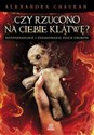 Czy rzucono na ciebie klątwę? Rozpoznawanie i zdejmowanie złych uroków chicago polish bookstore