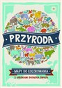 Przyroda Mapy do kolorowania Z kredkami dookoła świata 