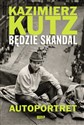 Będzie skandal Autoportret Kazimierza Kutza online polish bookstore