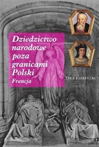 Dziedzictwo narodowe poza granicami Polski Francja polish books in canada