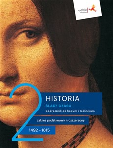 Historia 2 Ślady czasu Podręcznik Zakresy podstawowy i rozszerzony Liceum i technikum buy polish books in Usa