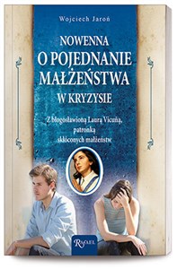 Nowenna o pojednanie małżeństwa w kryzysie z błogosławioną Laurą Vicuną, patronką skłóconych małżeństw buy polish books in Usa