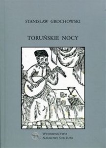 Toruńskie nocy Biblioteka Dawnej Literatury Popularnej i Okolicznościowej Tom 32 polish books in canada