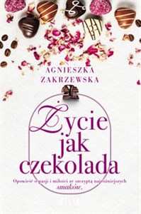 Życie jak czekolada Wielkie Litery bookstore