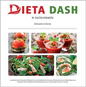 Dieta DASH w teorii i zastosowaniu  