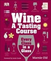 Wine A Tasting Course - Marnie Old books in polish