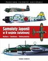 Samoloty Japonii w II wojnie światowej Myśliwce Bombowce Wodnosamoloty polish books in canada