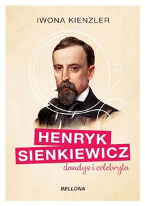 Henryk Sienkiewicz dandys i celebryta to buy in USA