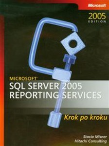 Microsoft SQL Server 2005 Reporting Services Krok po kroku + CD Canada Bookstore