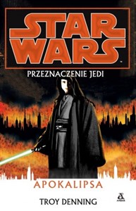 Star Wars Przeznaczenie Jedi Apokalipsa Bookshop