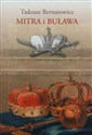Mitra i buława Królewskie ambicje książąt w sztuce Rzeczypospolitej szlacheckiej - Tadeusz Bernatowicz bookstore
