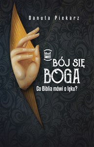 Nie bój się Boga Co Biblia mówi o lęku chicago polish bookstore