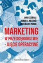 Marketing w przedsiębiorstwie ujęcie operacyjne - Anna Czubała, Roman Emanuel Niestrój, Angelika M. Pabian - Polish Bookstore USA