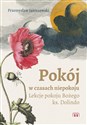 Pokój w czasach niepokoju Lekcje pokoju Bożego ks. Dolindo - Przemysław Janiszewski 