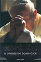 Rok 27. W drodze do domu Ojca Fotokronika pl online bookstore