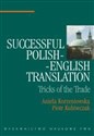 Successful polish-english translation Tricks of the trade - Aniela Korzeniowska, Piotr Kuhiwczak