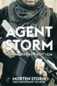 Agent Storm We wnętrzu Al-Kaidy i CIA - Morten Storm, Paul Cruickshank, Tim Lister online polish bookstore