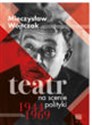 Teatr na scenie polityki 1944-1969 pl online bookstore