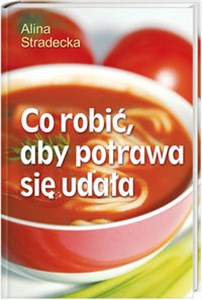 Co robić aby potrawa się udała Polish Books Canada