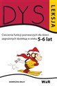 Dysleksja 5-6 lat - Agnieszka Bala