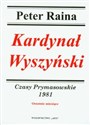 Kardynał Wyszyński 1981 Czasy Prymasowskie Ostatnie miesiące 