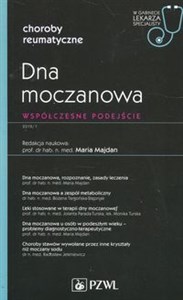 Dna moczanowa Współczesne podejście W gabinecie lekarza specjalisty - Polish Bookstore USA