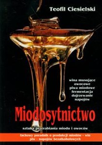 Miodosytnictwo sztuka przerabiania miodu i owoców Bookshop