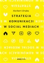 Strategia komunikacji w social mediach - Norbert Oruba