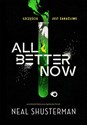 All Better Now  - Neal Shusterman