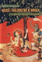 Miłość i małżeństwo w Indiach Z dziejów literatury indyjskiej - Barbara Grabowska