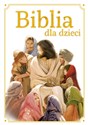 Biblia dla dzieci - Opracowanie Zbiorowe Canada Bookstore