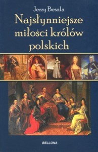 Najsłynniejsze miłości królów polskich 